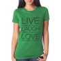 Marškinėliai Live Laugh Love Marškinėliai Live Laugh Love